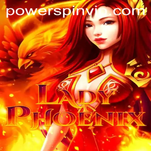 LadyPhoenix: Embrace Your Destiny with POWERSPIN