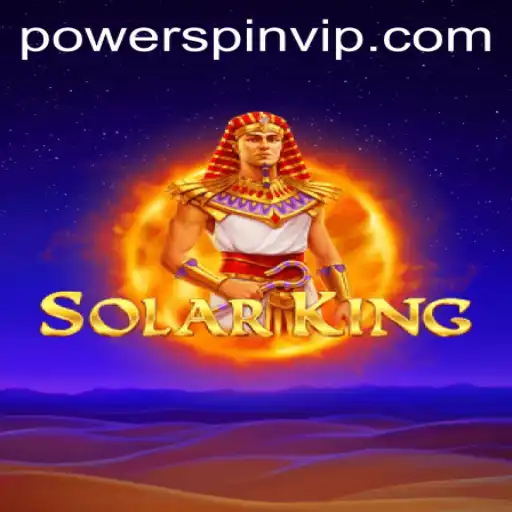 SolarKing: The Exciting New Frontier in Gaming with the POWERSPIN Feature