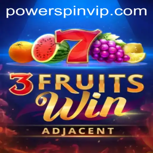 Discover the Exciting World of 3FruitsWin and the Thrills of POWERSPIN
